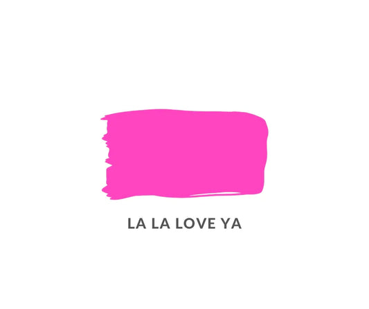 La La Love Ya - Clay and Chalk Paint